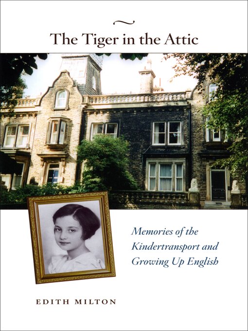 Title details for The Tiger in the Attic by Edith Milton - Available